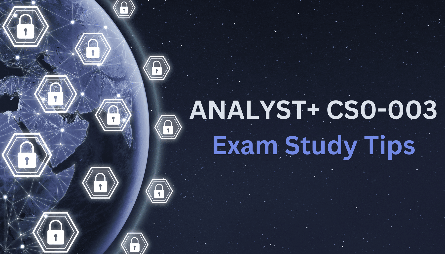comptia analyst+ cs0-003 proven exam study tips