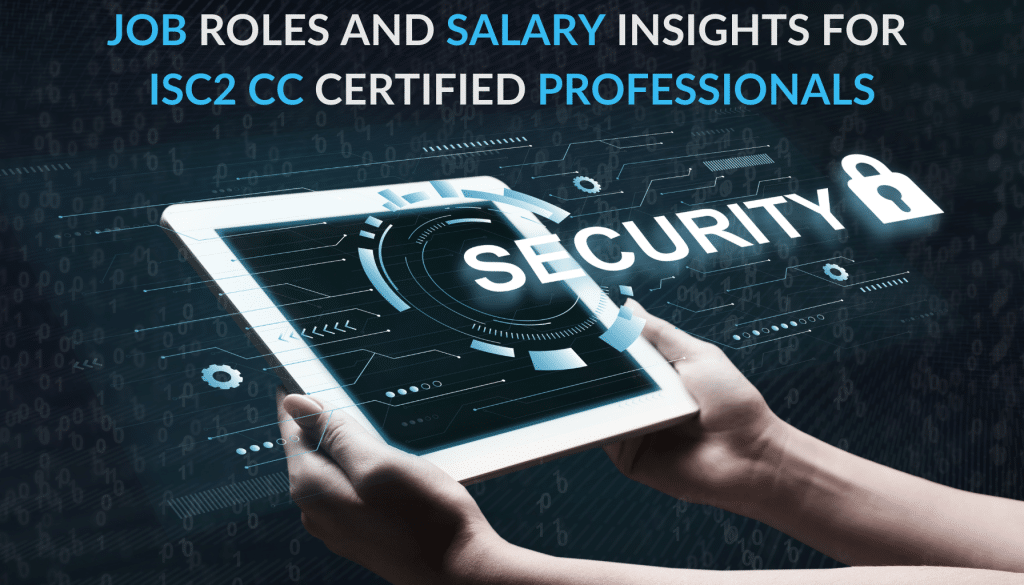 job roles and salary insights for ISC2 CC