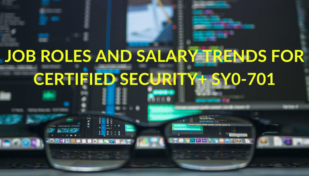 job roles and salary trends for security+ sy0-701