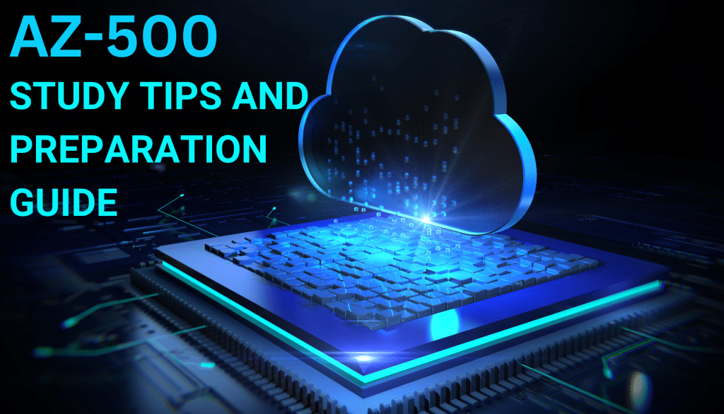microsoft az-500 study tips and preparation guide