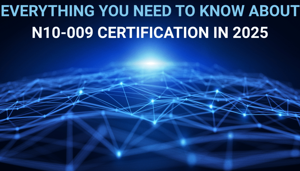 n10-009 certification in 2025