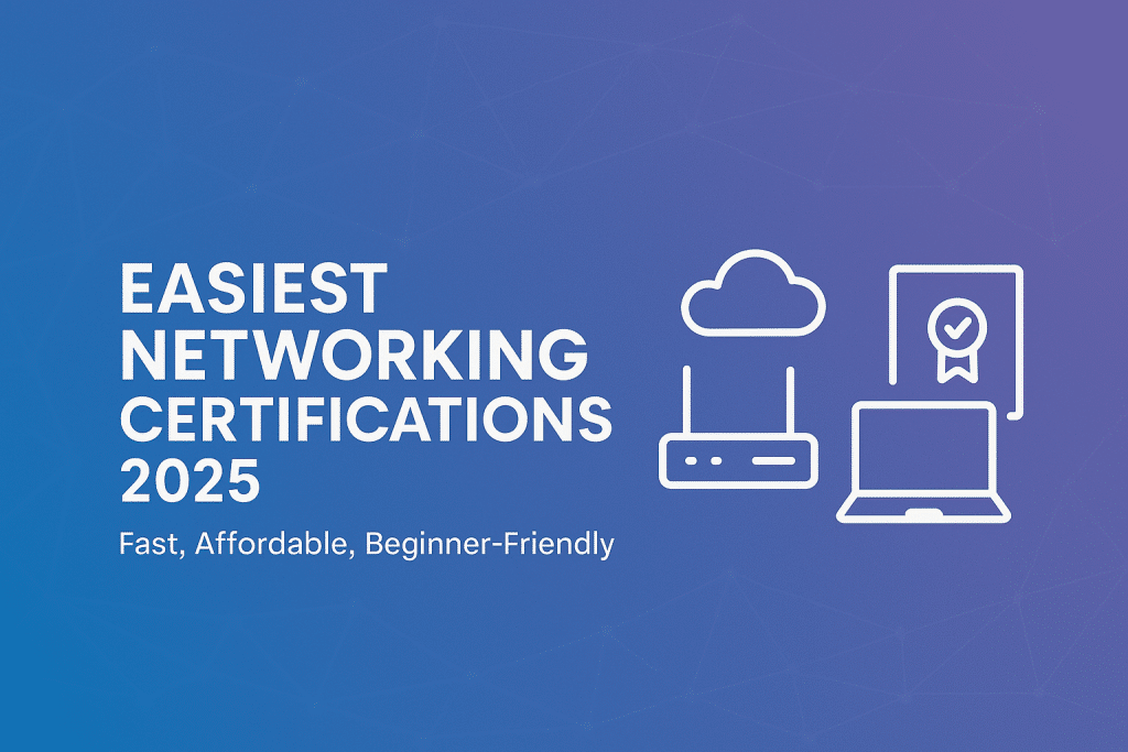 easiest networking certifications