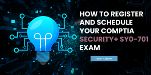 Register & Schedule SY0-701 Exam Easily