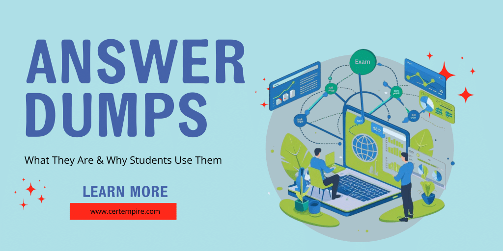 Answer Dumps – What They Are & Why Students Use Them