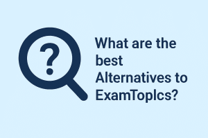 What are the Best Alternatives to ExamTopics