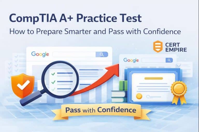 CompTIA A+ Practice Test: Prepare Smarter & Pass with Confidence