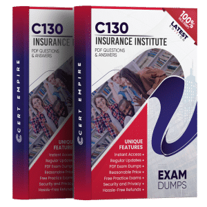 Insurance Institute C130 Real Exam Dumps [August 2026 Update]